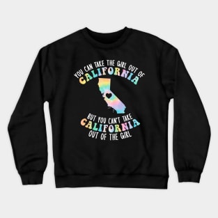 You Can Take The Girl Out Of California Apparel Home State Crewneck Sweatshirt